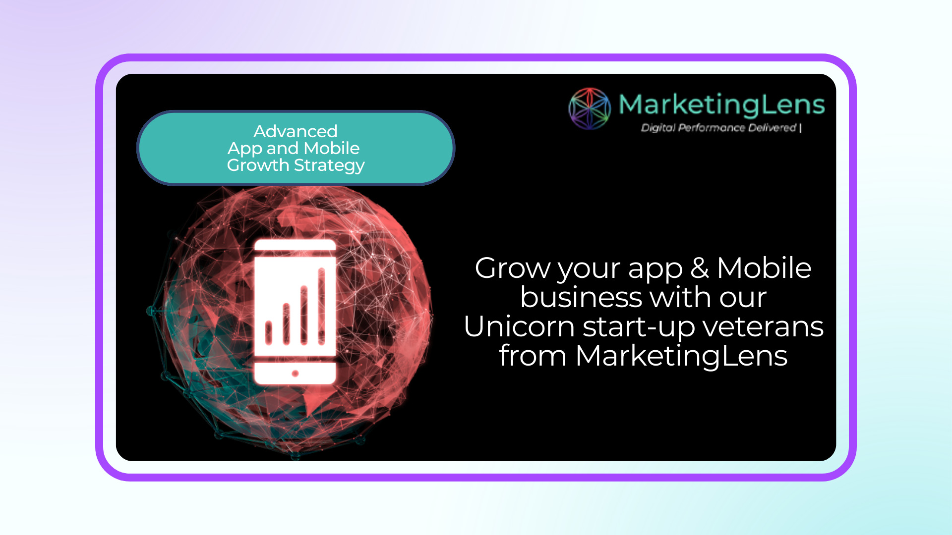 App And Mobile Growth Strategy Marketinglens App And Mobile Growth Strategy Marketinglens